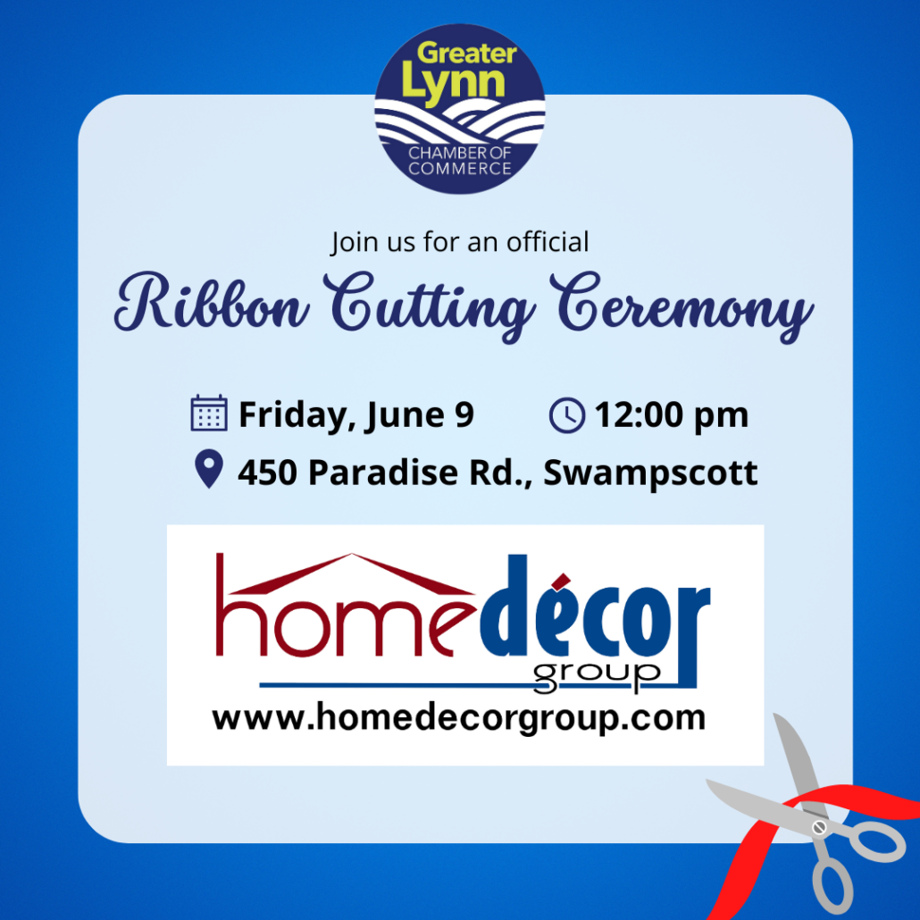 Ribbon Cutting Home Decor Group, Swampscott Greater Lynn Chamber of Commerce